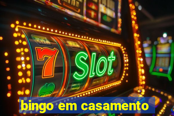 bingo em casamento